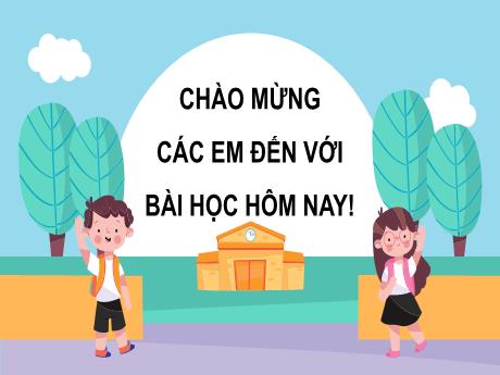 Ài giảng Tiếng Việt Lớp 2 (Kết nối tri thức) - Chủ điểm 2: Đi học vui sao - Bài 16: Tiết 3+4: Khi trang sách mở ra (Viết + Luyện từ và câu)