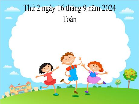 Bài giảng môn Toán 2 (Kết nối tri thức) - Chủ đề 1: Ôn tập và bổ sung - Bài 3: Các thành phần của phép cộng, phép trừ - Số hạng, tổng