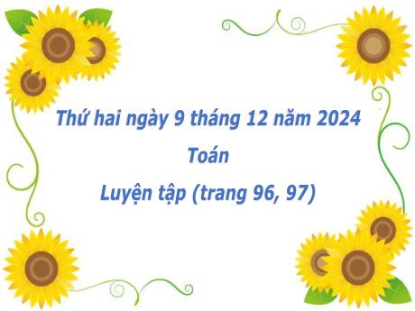 Bài giảng môn Toán Khối 2 (Kết nối tri thức) - Chủ đề 4: Phép cộng, phép trừ (có nhớ) trong phạm vi 100 - Bài 24: Luyện tập chung - Năm học 2024-2025