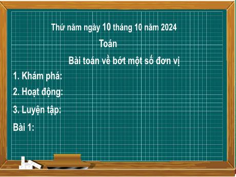 Bài giảng môn Toán Lớp 2 (Kết nối tri thức) - Chủ đề 2: Phép cộng, phép trừ trong phạm vi 20 - Bài 9: Bài toán về bớt một số đơn vị - Năm học 2024-2025