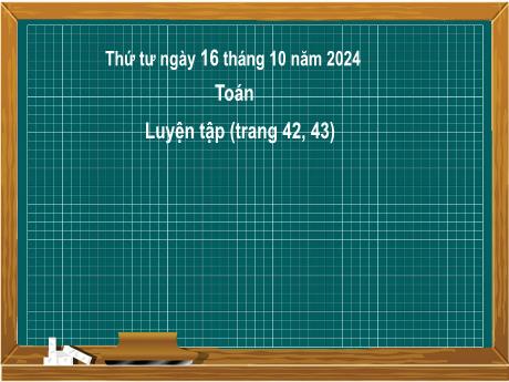 Bài giảng môn Toán Lớp 2 (Kết nối tri thức) - Chủ đề 2: Phép cộng, phép trừ trong phạm vi 20 - Bài 11: Phép trừ (qua 10) trong phạm vi 20 (Luyện tập trang 42,43) - Năm học 2024-2025