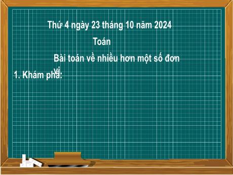 Bài giảng môn Toán Lớp 2 (Kết nối tri thức) - Chủ đề 2: Phép cộng, phép trừ trong phạm vi 20 - Bài 13: Bài toán về nhiều hơn, ít hơn một số đơn vị - Năm học 2024-2025