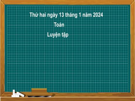 Bài giảng môn Toán Lớp 2 (Kết nối tri thức) - Chủ đề 7: Ôn tập học kì I - Bài 36: Ôn tập chung (Luyện tập) - Năm học 2024-2025