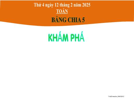 Bài giảng môn Toán Lớp 2 (Kết nối tri thức) - Chủ đề 8: Phép chia, phép nhân - Bài 44: Bảng chia 5