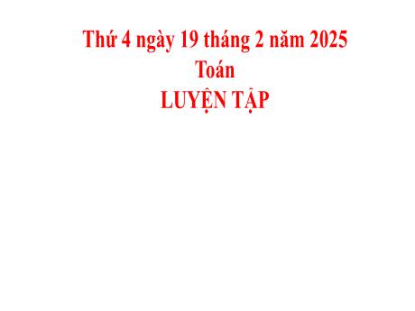Bài giảng môn Toán Lớp 2 (Kết nối tri thức) - Chủ đề 8: Phép nhân, phép chia - Bài 45: Luyện tập chung (Trang 30)