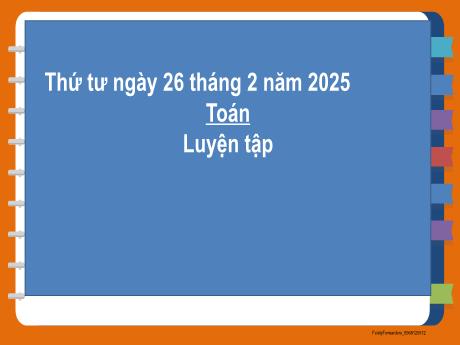 Bài giảng môn Toán Lớp 2 (Kết nối tri thức) - Chủ đề 9: Làm quen với hình khối - Bài 47: Luyện tập chung - Năm học 2024-2025