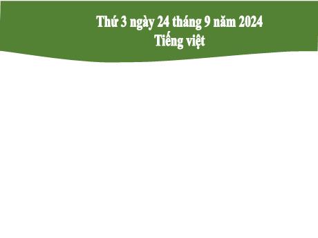Bài giảng Tiếng Việt 2 (Kết nối tri thức) - Chủ điểm 1: Em lớn lên từng ngày - Bài 6: Đọc Một giờ học