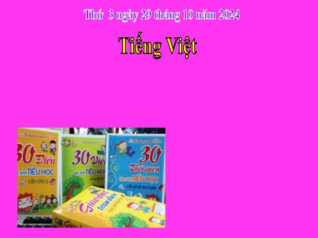 Bài giảng Tiếng Việt 2 (Kết nối tri thức) - Chủ điểm 2: Đi học vui sao - Bài 16: Đọc Khi trang sách mở ra