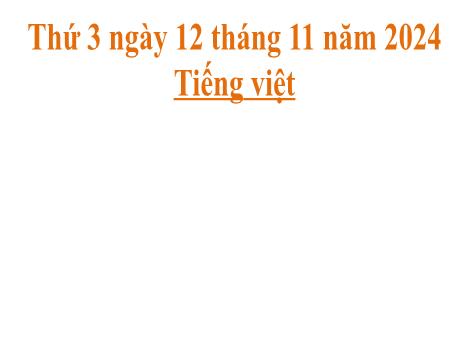 Bài giảng Tiếng Việt 2 (Kết nối tri thức) - Chủ điểm 3: Niềm vui tuổi thơ - Bài 17: Nói và nghe Kể chuyện Gọi bạn