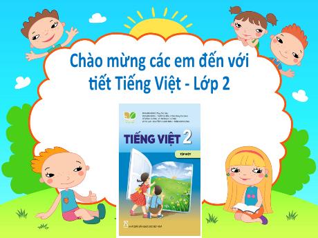 Bài giảng Tiếng Việt Lớp 2 (Kết nối tri thức) - Chủ điểm 2: Đi học vui sao - Bài 9: Đọc Cô giáo lớp em - Năm học 2024-2025