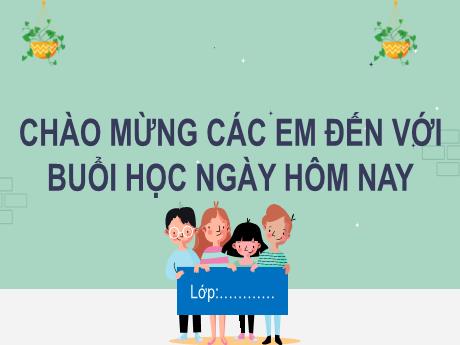 Bài giảng Tiếng Việt Lớp 2 (Kết nối tri thức) - Chủ điểm 3: Niềm vui tuổi thơ - Bài 20. Tiết 5+6: Viết đoạn văn kể về một giờ ra chơi. Đọc mở rộng