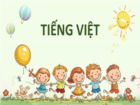 Bài giảng Tiếng Việt Lớp 2 (Kết nối tri thức) - Chủ điểm 5: Vẻ đẹp quanh em - Bài 6: Đọc Một giờ học - Năm học 2024-2025