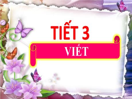 Bài giảng Tiếng Việt Lớp 2 (Kết nối tri thức) - Chủ điểm 6: Hành tinh xanh của em - Bài 16: Nghe viết Tạm biệt cánh cam - Năm học 2024-2025