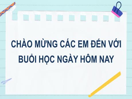Bài giảng Tiếng Việt Lớp 2 (Kết nối tri thức) - Chủ điểm 6: Hành tinh xanh của em - Bài 12. Tiết 1+2: Đọc Bờ tre đón khách