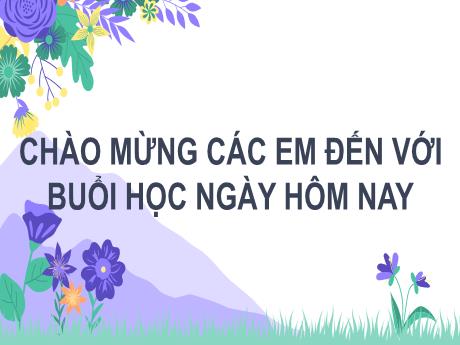 Bài giảng Tiếng Việt Lớp 2 (Kết nối tri thức) - Chủ điểm 7: Giao tiếp và kết nối - Bài 17. Tiết 4: Nói và nghe Kể chuyện Lớp học viết thư