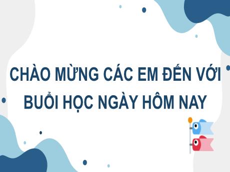 Bài giảng Tiếng Việt Lớp 2 (Kết nối tri thức) - Chủ điểm 7: Giao tiếp và kết nối - Bài 19. Tiết 3: Viết Chữ hoa M (kiểu 2)