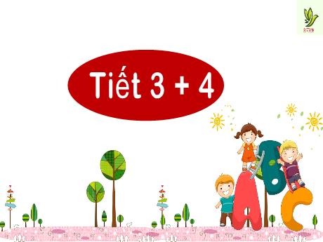 Bài giảng Tiếng Việt Lớp 2 (Kết nối tri thức) - Ôn tập giữa học kì I (Tiết 3+4) - Năm học 2024-2025