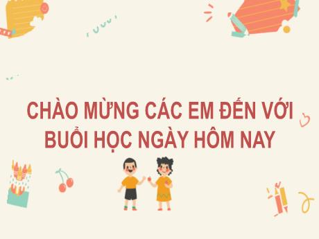 Bài giảng Tiếng Việt Lớp 2 (Kết nối tri thức) - Ôn tập giữa học kì I (Tiết 9+10)